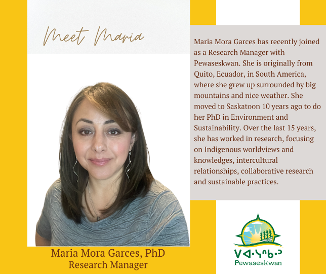 Introduction poster for Maria Mora Garces, PhD, Research Manager at Pewaseskwan